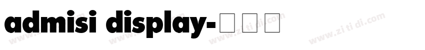 admisi display字体转换